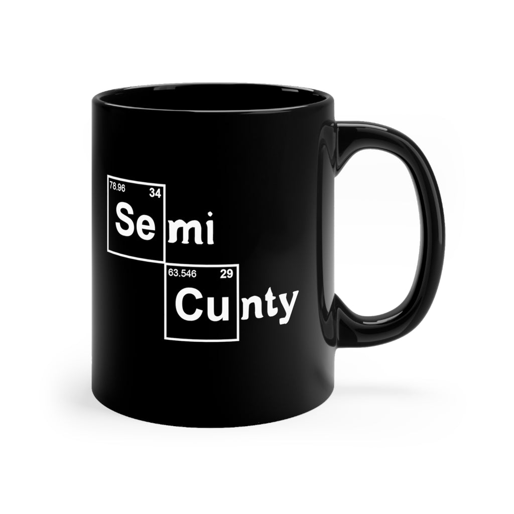 Semi Cunty - Black mug 11oz